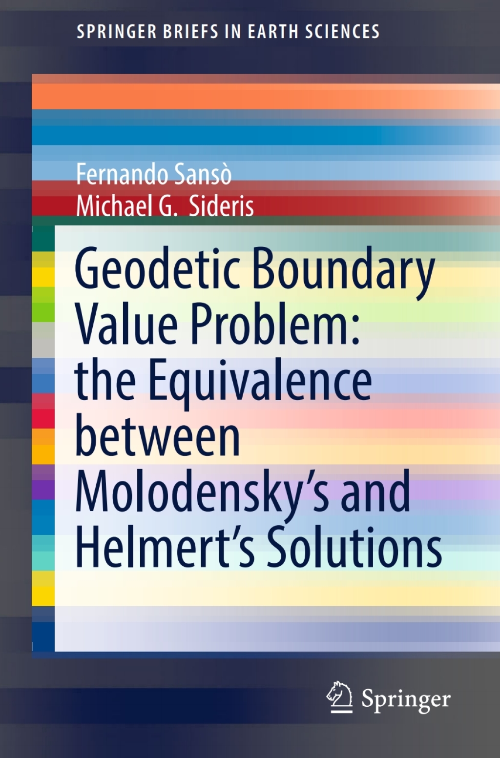 Geodetic Boundary Value Problem: the Equivalence between MolodenskyÃ¢â‚¬â„¢s and HelmertÃ¢â‚¬â„¢s Solutions The Equivalence Between MolodenskyÃ¢â‚¬â„¢s and HelmertÃ¢â‚¬â„¢s Solutions 