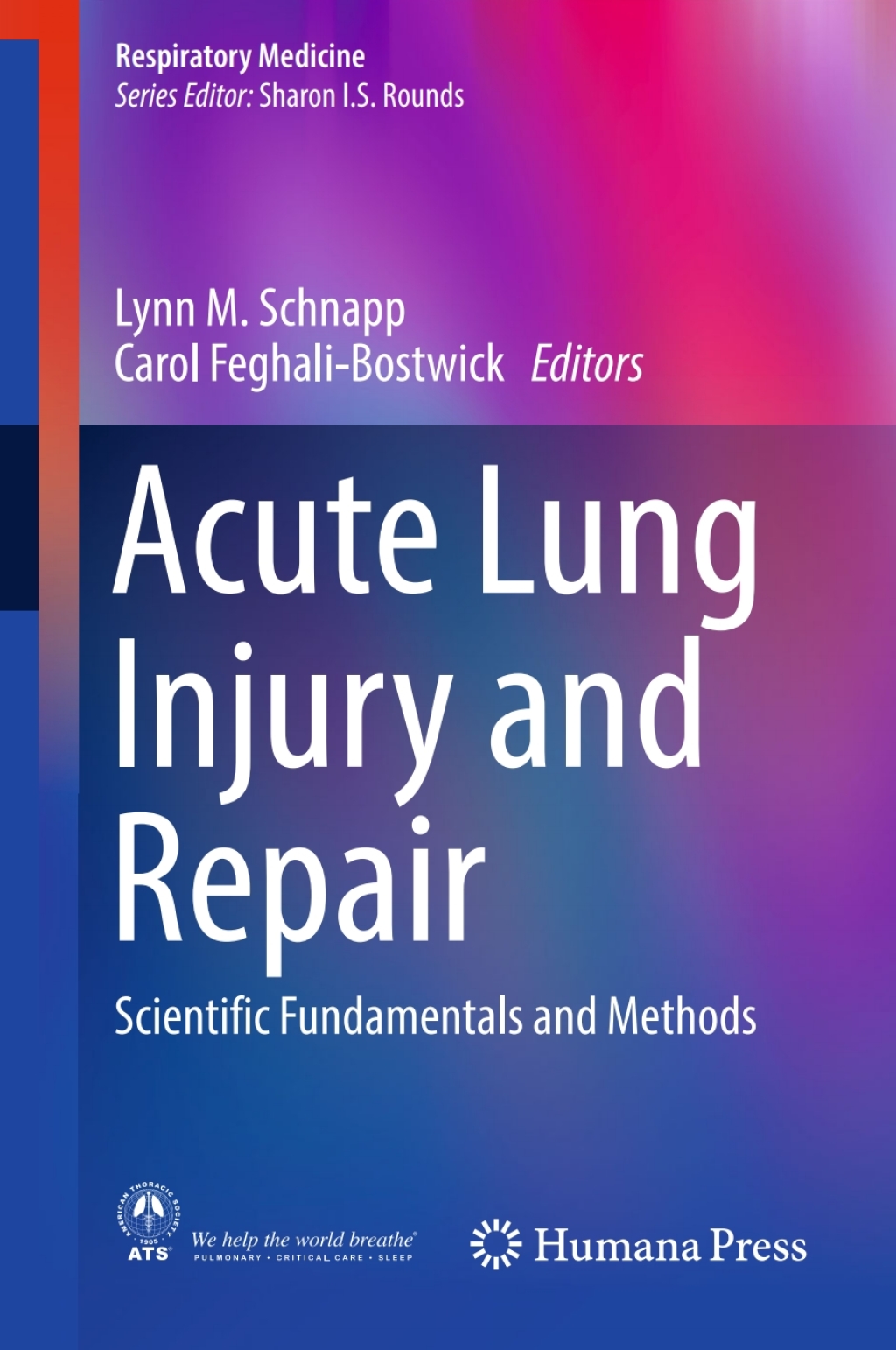 Acute Lung Injury and Repair Scientific Fundamentals and Methods 
