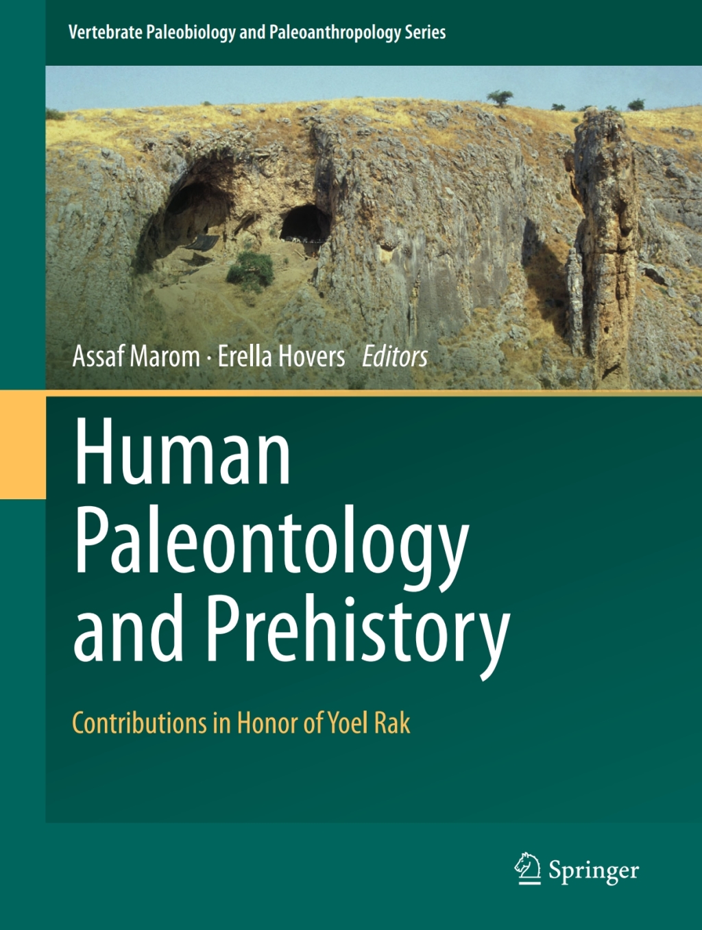 Human Paleontology and Prehistory Contributions in Honor of Yoel Rak 