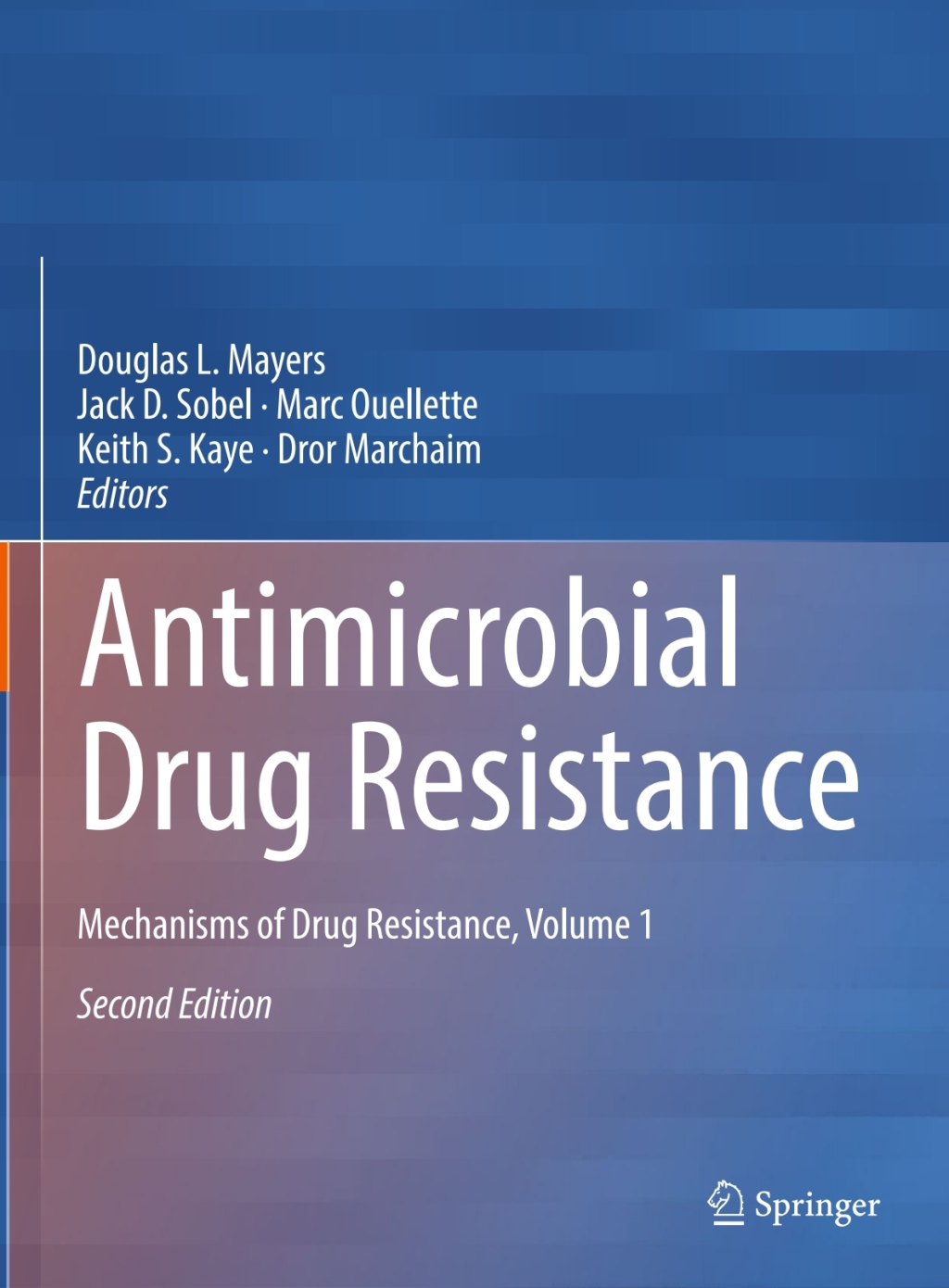 Antimicrobial Drug Resistance Mechanisms of Drug Resistance, Volume 1 2nd Edition
