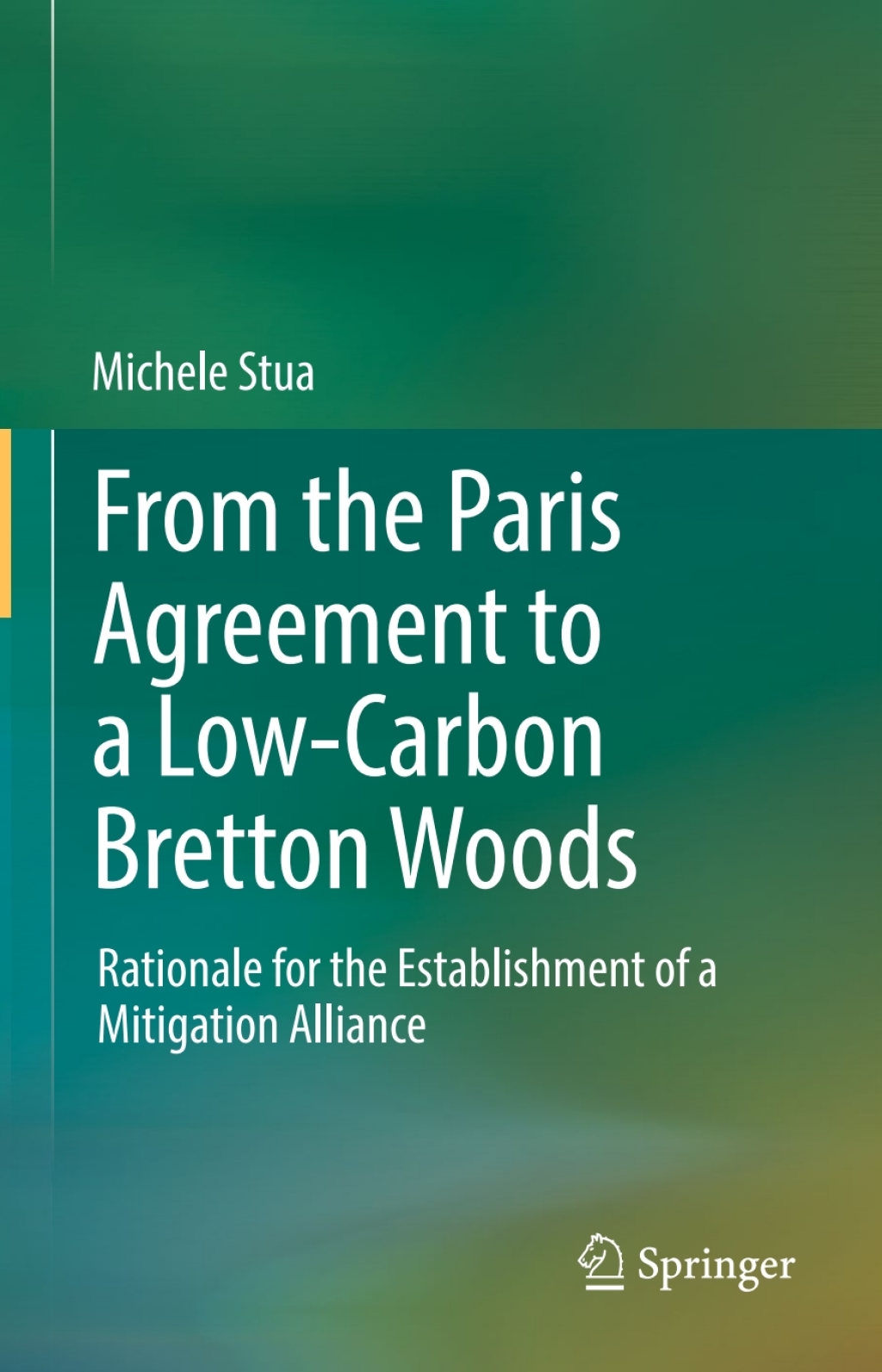 From the Paris Agreement to a Low-Carbon Bretton Woods Rationale for the Establishment of a Mitigation Alliance 