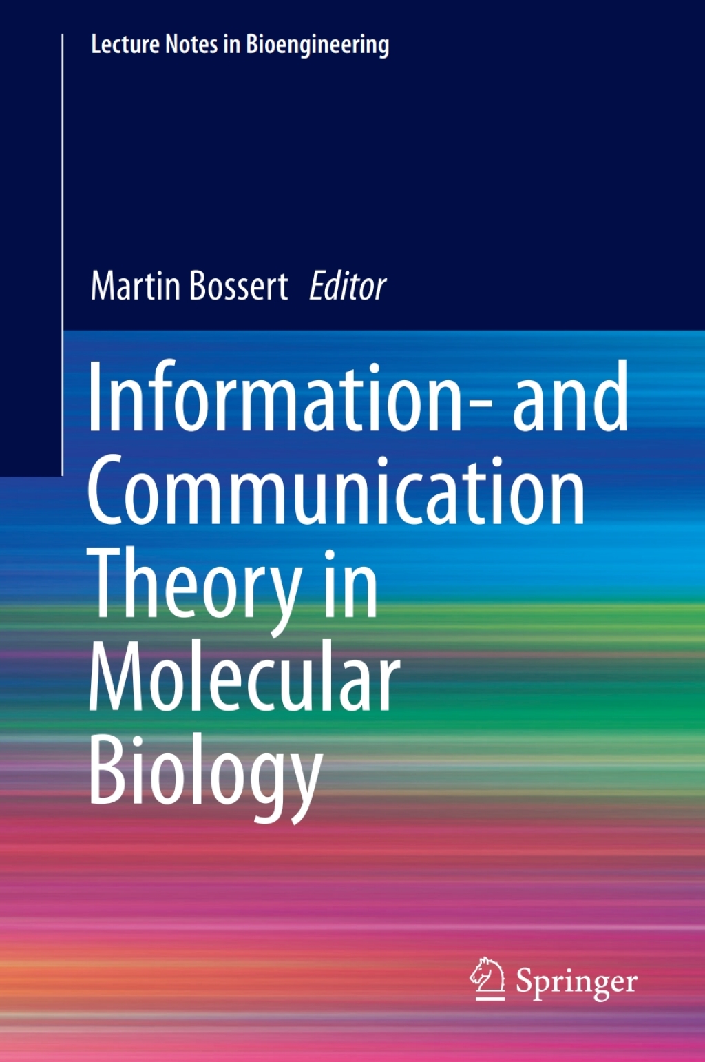 Information- and Communication Theory in Molecular Biology 