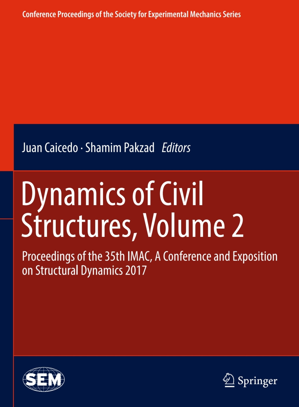 Dynamics of Civil Structures, Volume 2 Proceedings of the 35th IMAC, A Conference and Exposition on Structural Dynamics 2017 