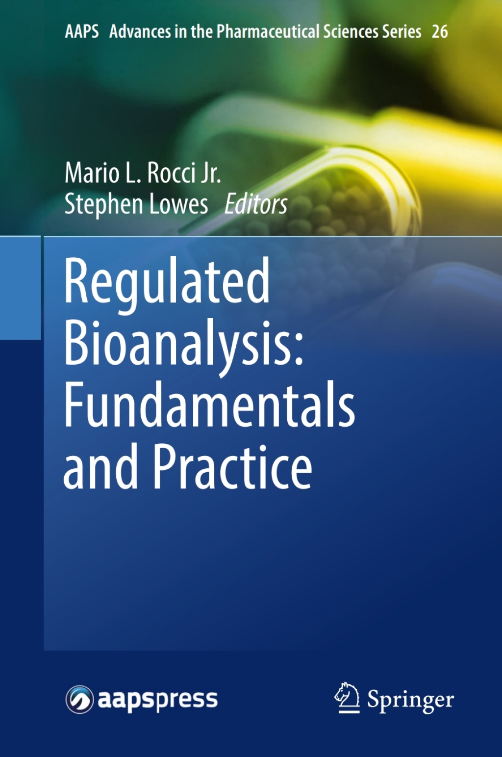 Regulated Bioanalysis: Fundamentals and Practice 