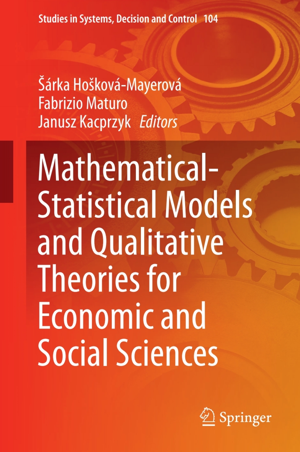Mathematical-Statistical Models and Qualitative Theories for Economic and Social Sciences 