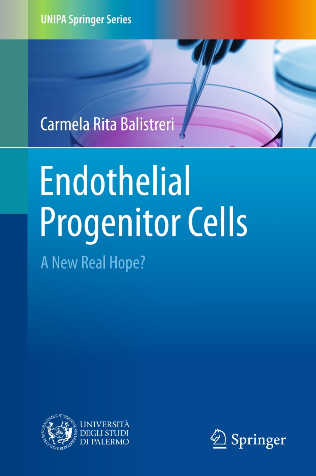 Endothelial Progenitor Cells A New Real Hope? 