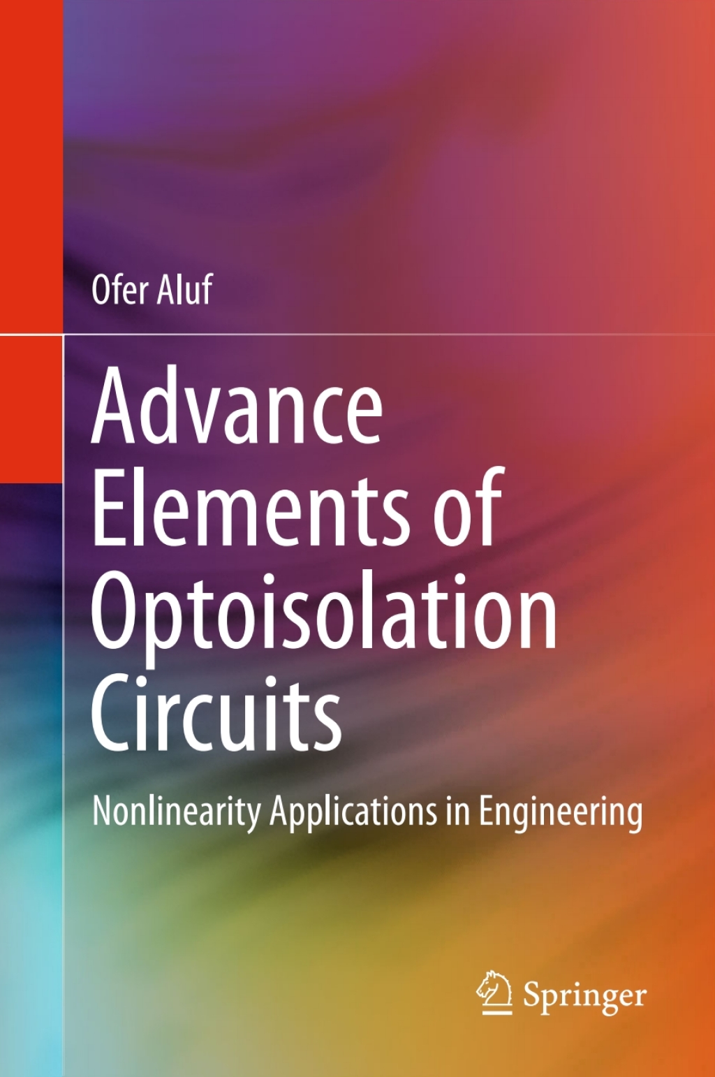 Advance Elements of Optoisolation Circuits Nonlinearity Applications in Engineering 