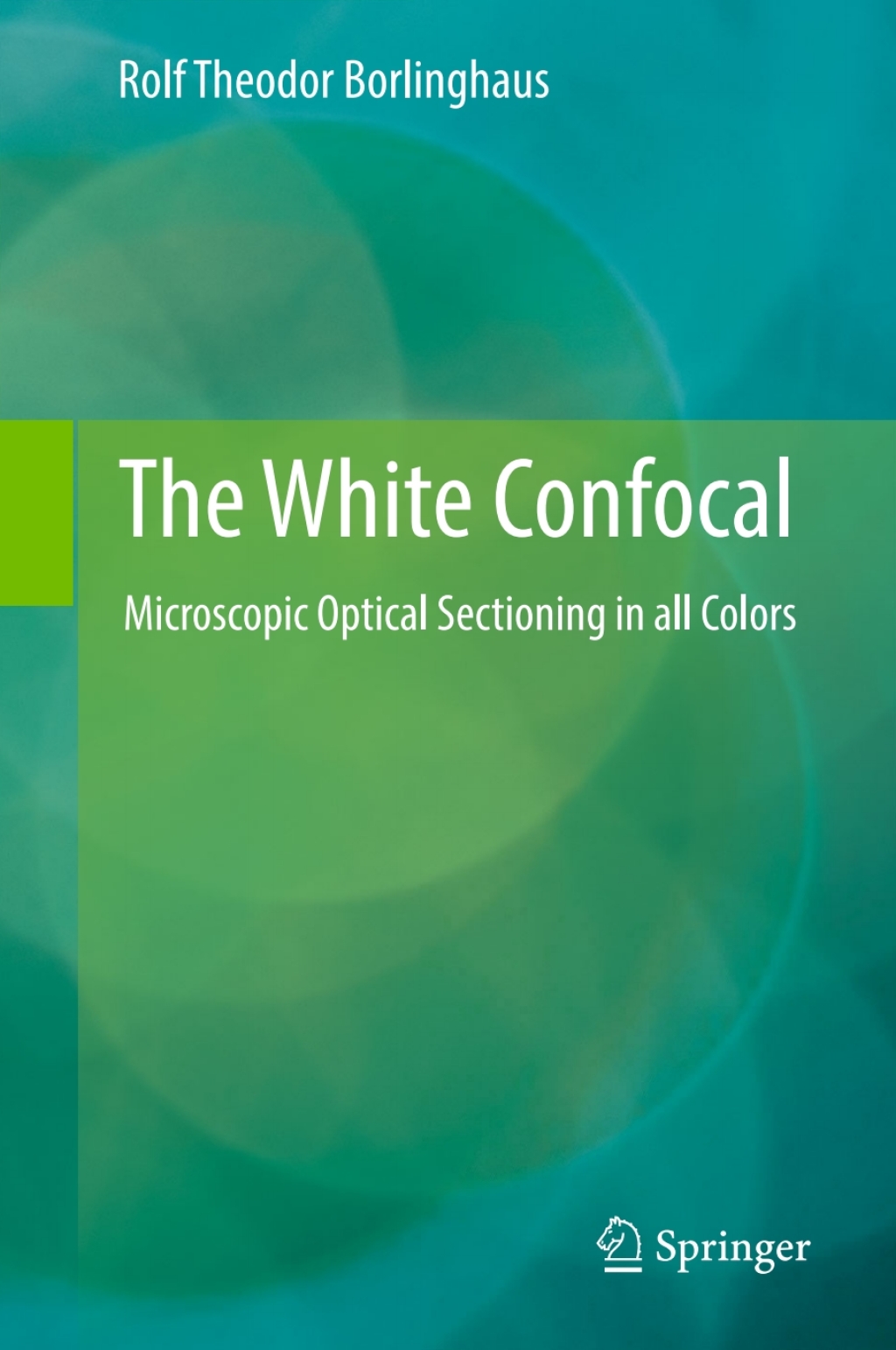 The White Confocal Microscopic Optical Sectioning in all Colors 