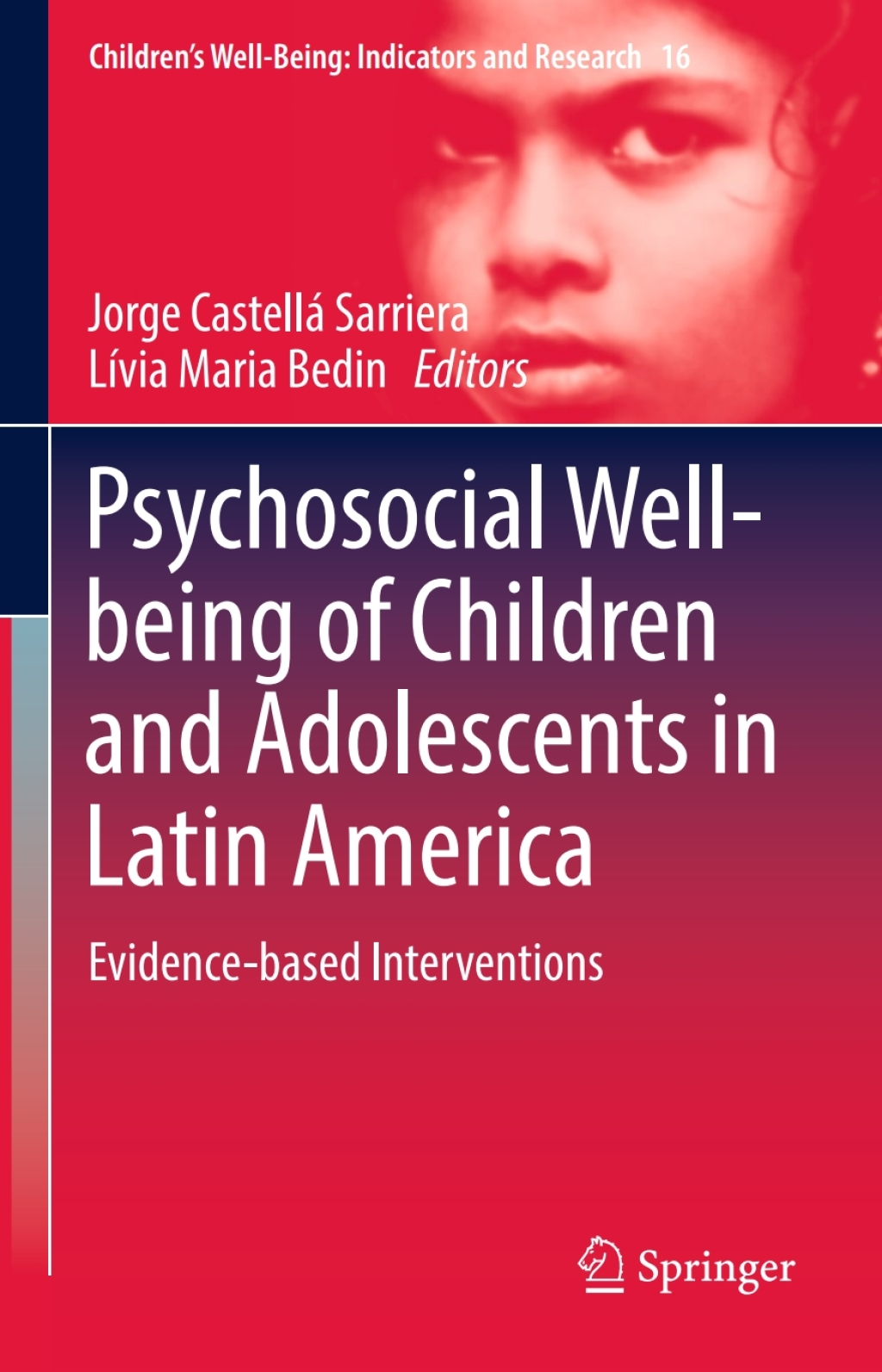 Psychosocial Well-being of Children and Adolescents in Latin America Evidence-based Interventions 