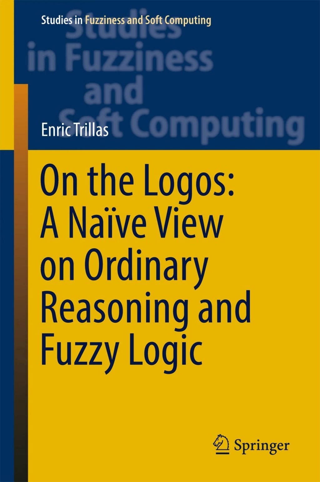 On the Logos: A NaÃƒÂ¯ve View on Ordinary Reasoning and Fuzzy Logic 