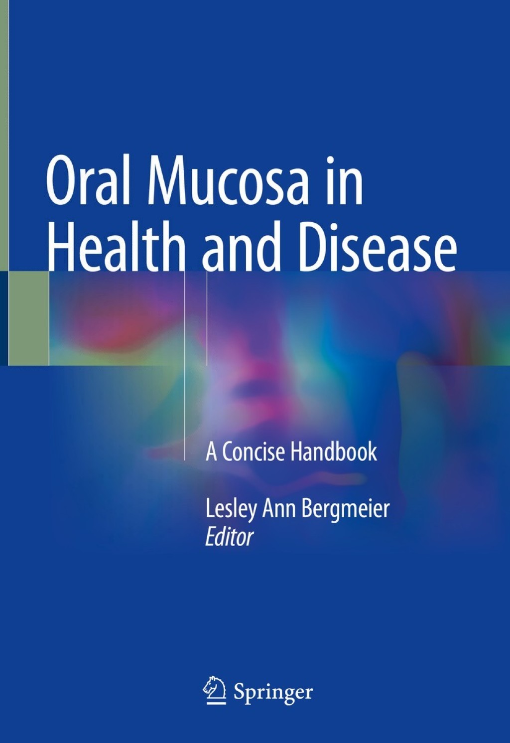 Oral Mucosa in Health and Disease A Concise Handbook 