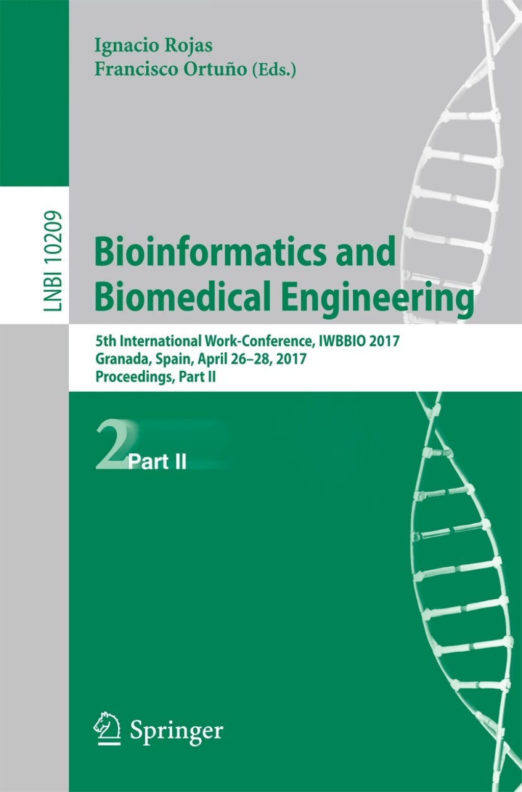 Bioinformatics and Biomedical Engineering 5th International Work-Conference, IWBBIO 2017, Granada, Spain, April 26Ã¢â‚¬â€œ28, 2017, Proceedings, Part II 