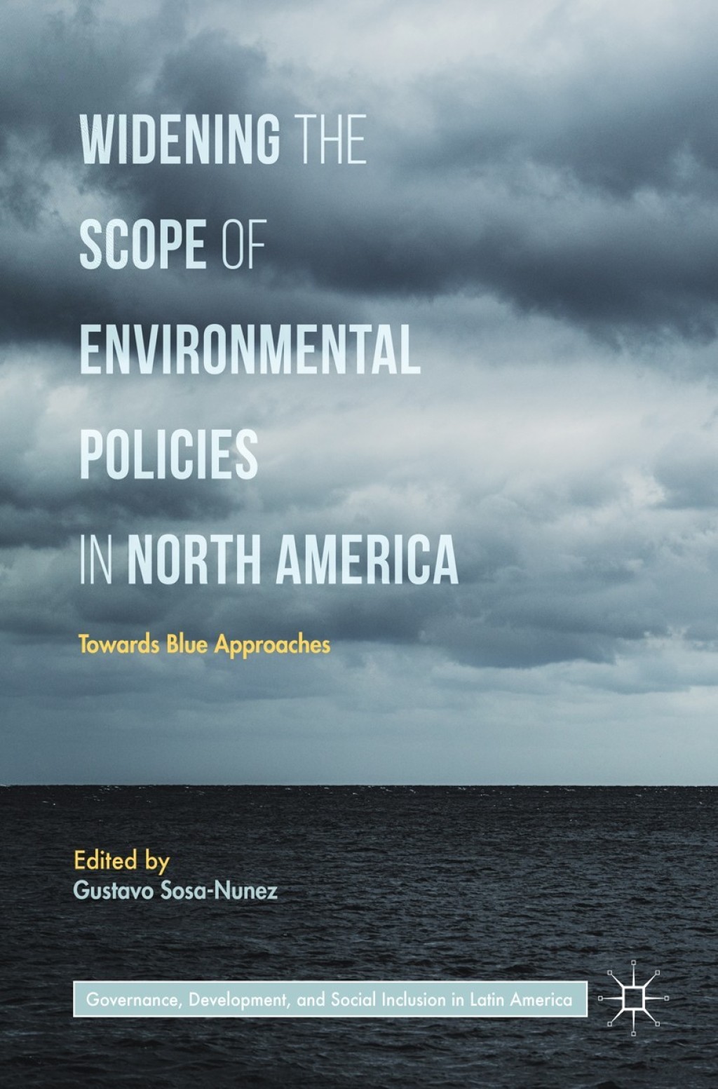 Widening the Scope of Environmental Policies in North America Towards Blue Approaches 