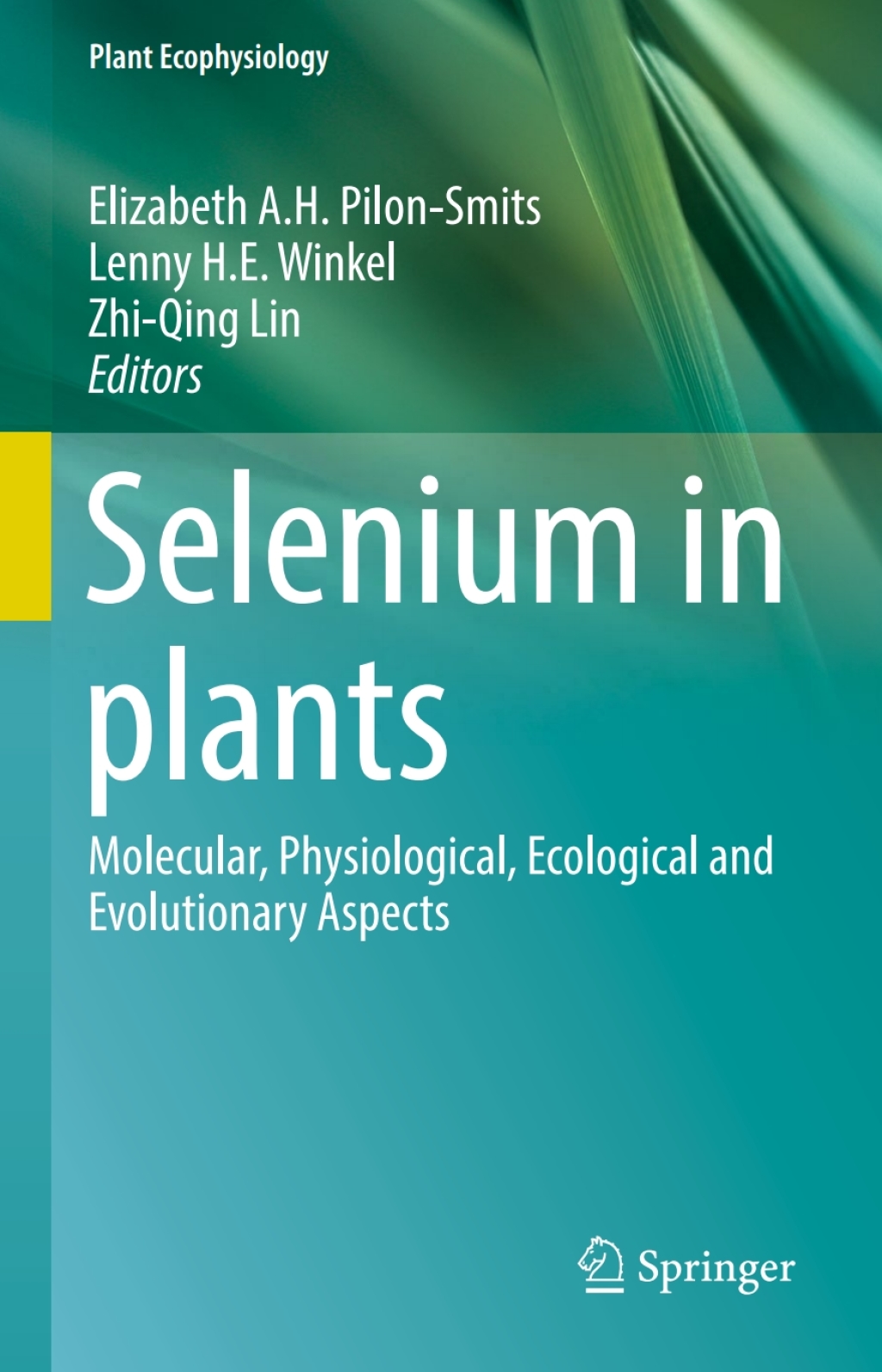 Selenium in plants Molecular, Physiological, Ecological and Evolutionary Aspects 