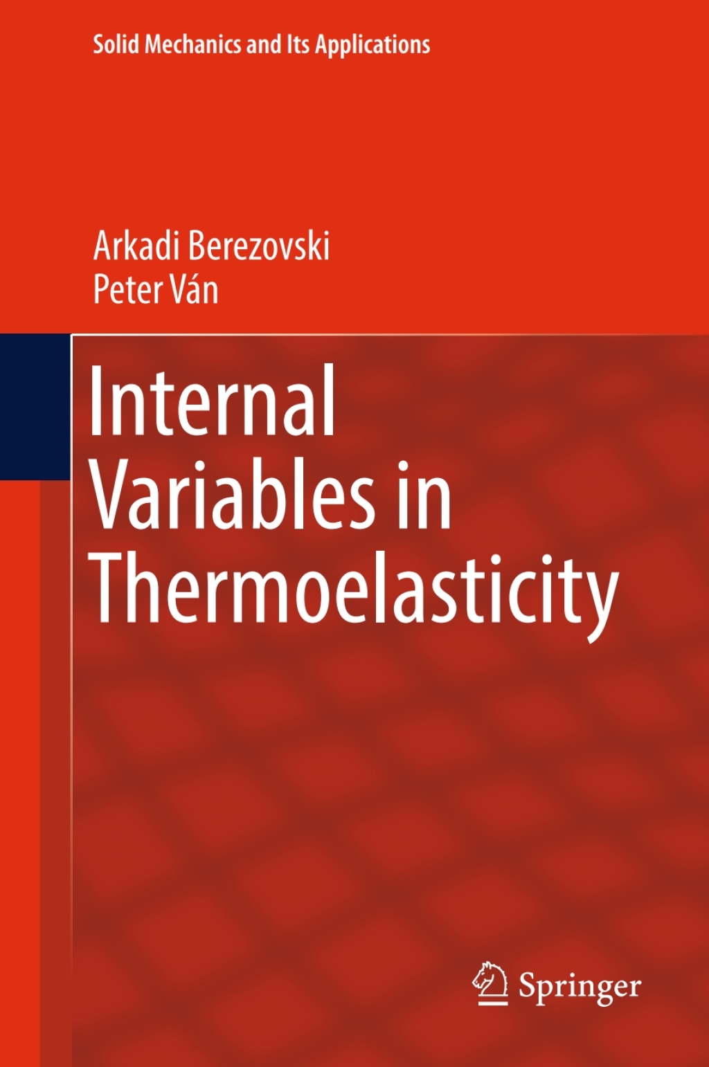 Internal Variables in Thermoelasticity 