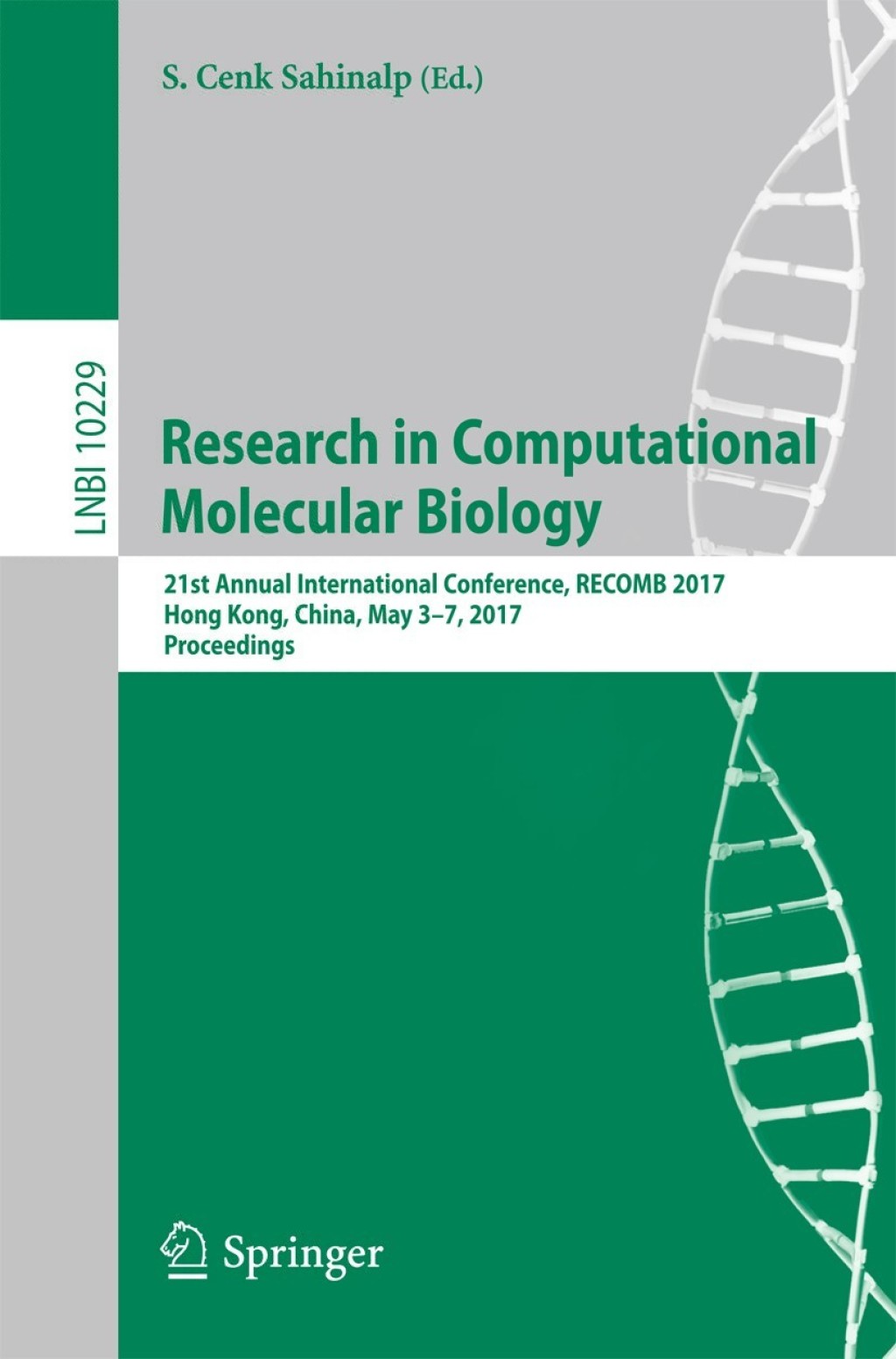 Research in Computational Molecular Biology 21st Annual International Conference, RECOMB 2017, Hong Kong, China, May 3-7, 2017, Proceedings 