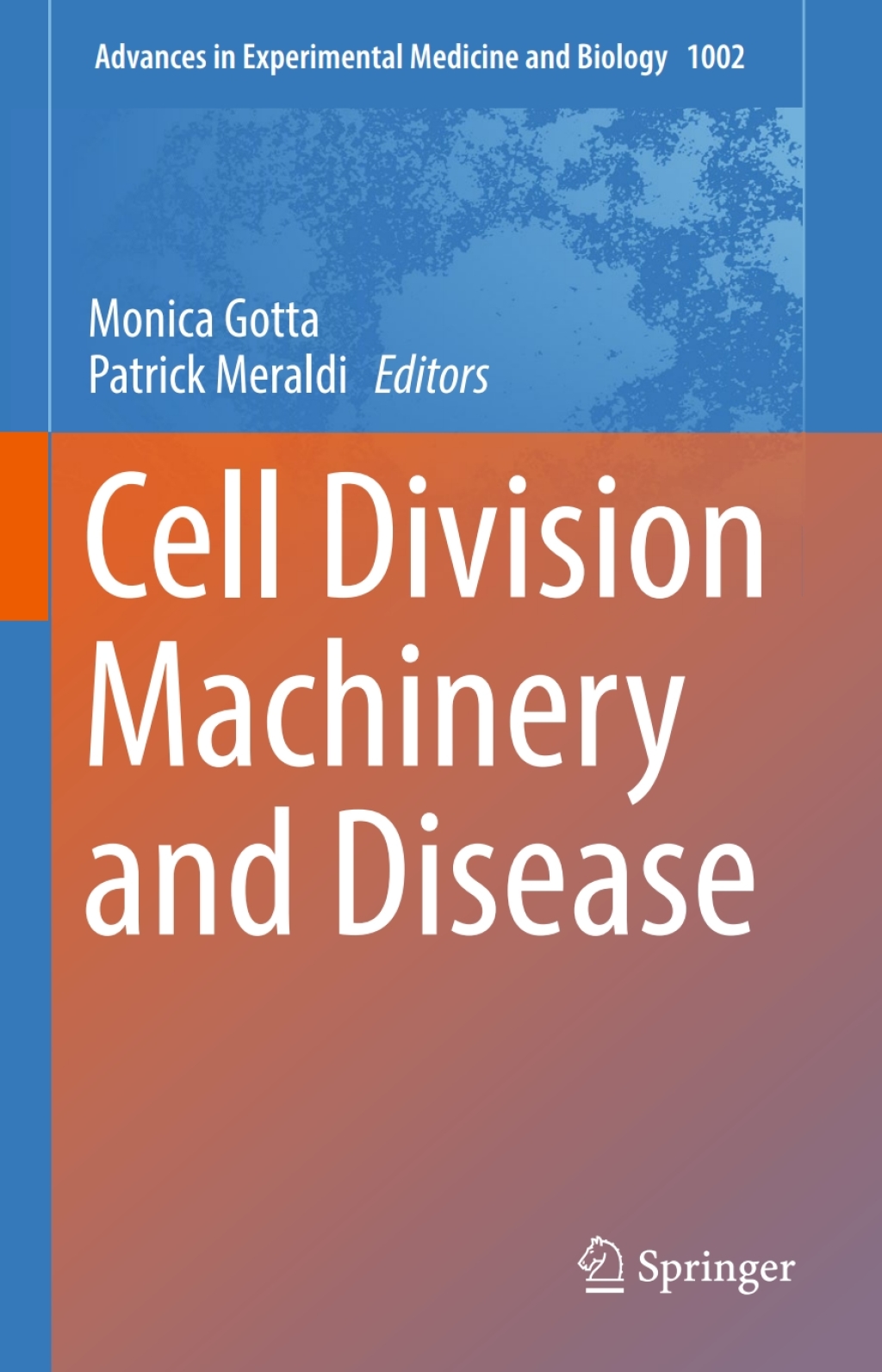 Cell Division Machinery and Disease 