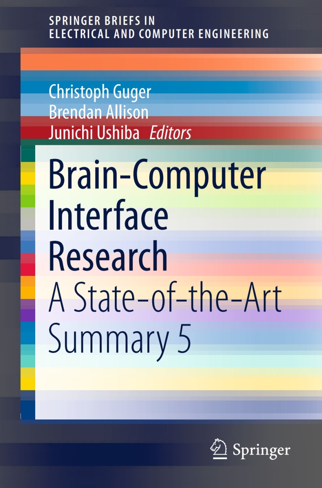 Brain-Computer Interface Research A State-of-the-Art Summary 5 