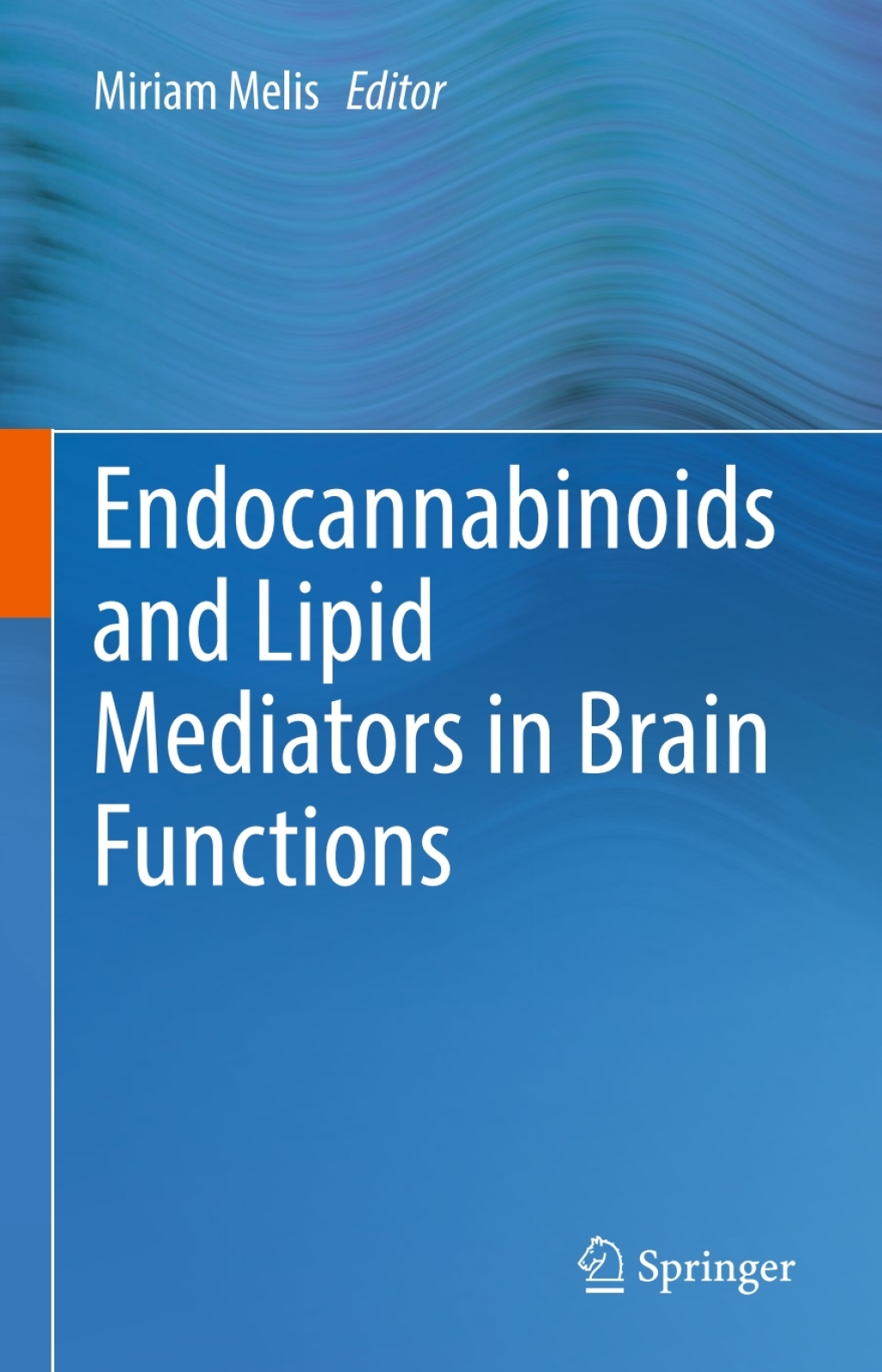 Endocannabinoids and Lipid Mediators in Brain Functions 