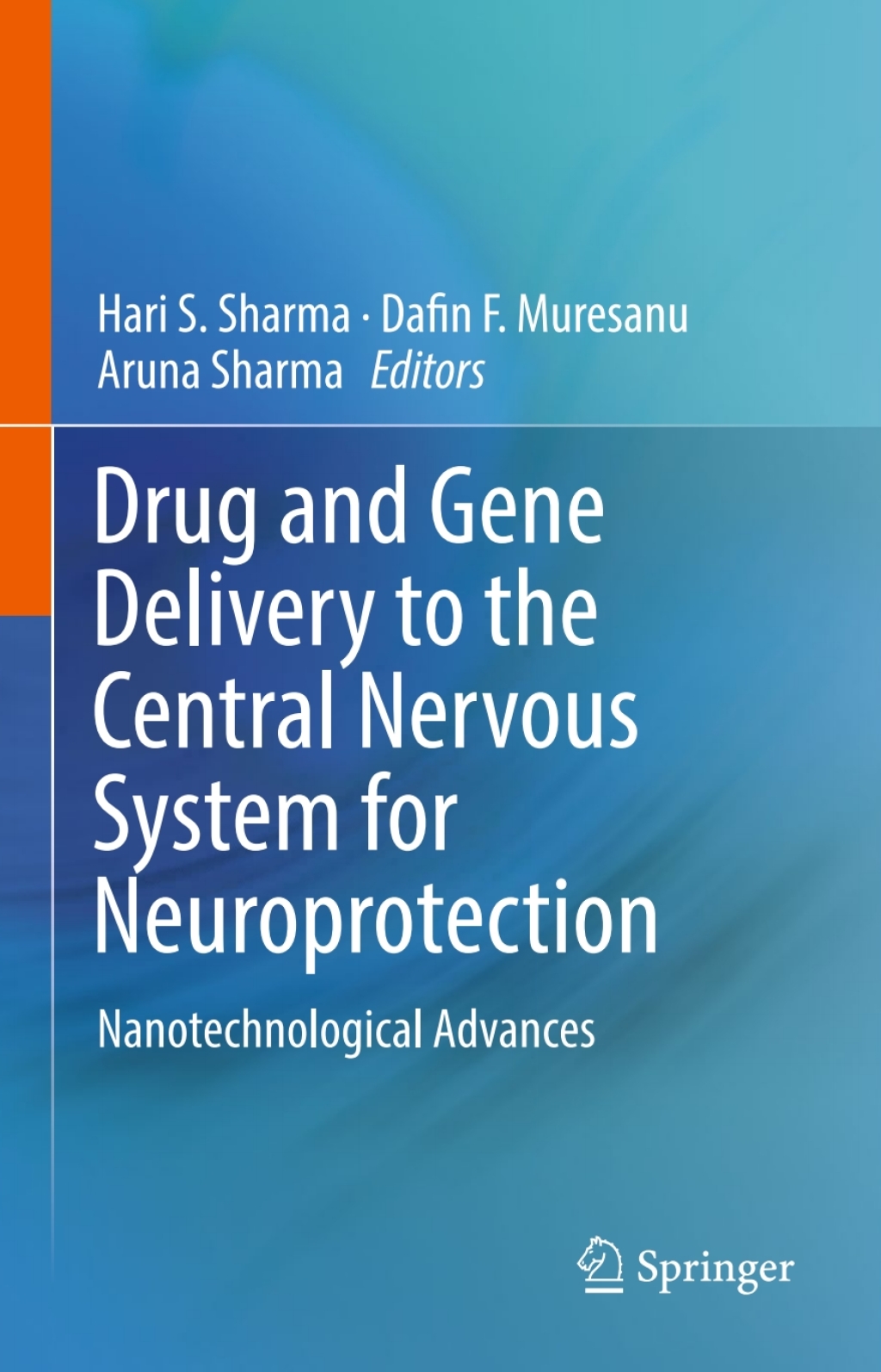 Drug and Gene Delivery to the Central Nervous System for Neuroprotection Nanotechnological Advances 