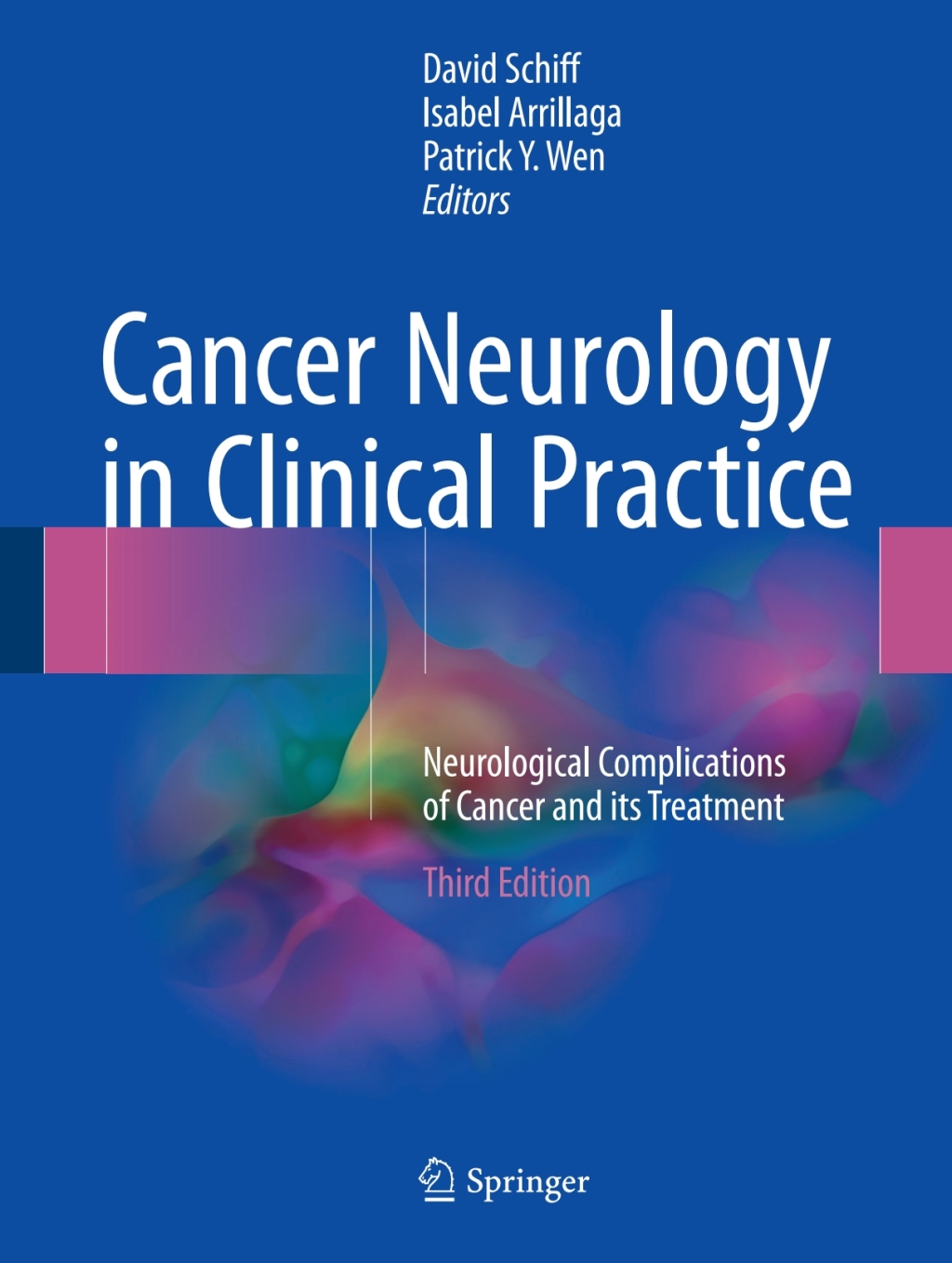 Cancer Neurology in Clinical Practice Neurological Complications of Cancer and its Treatment 3rd Edition