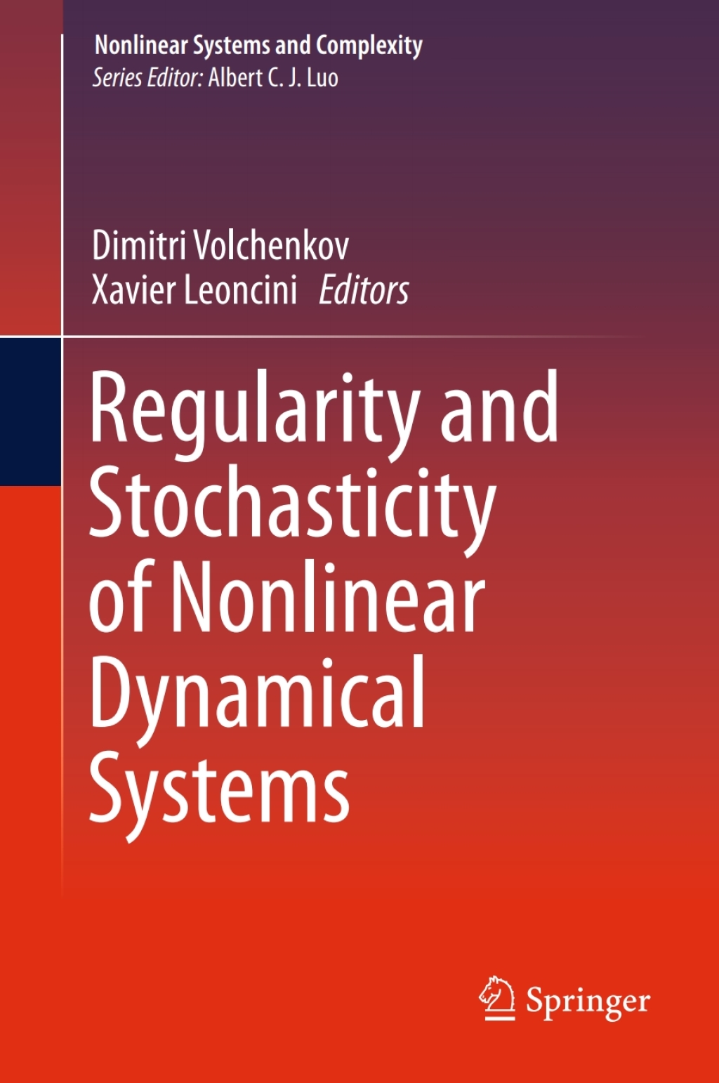 Regularity and Stochasticity of Nonlinear Dynamical Systems 