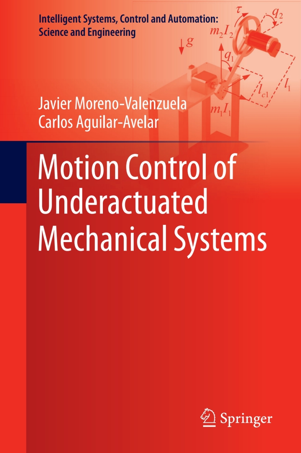 Motion Control of Underactuated Mechanical Systems 