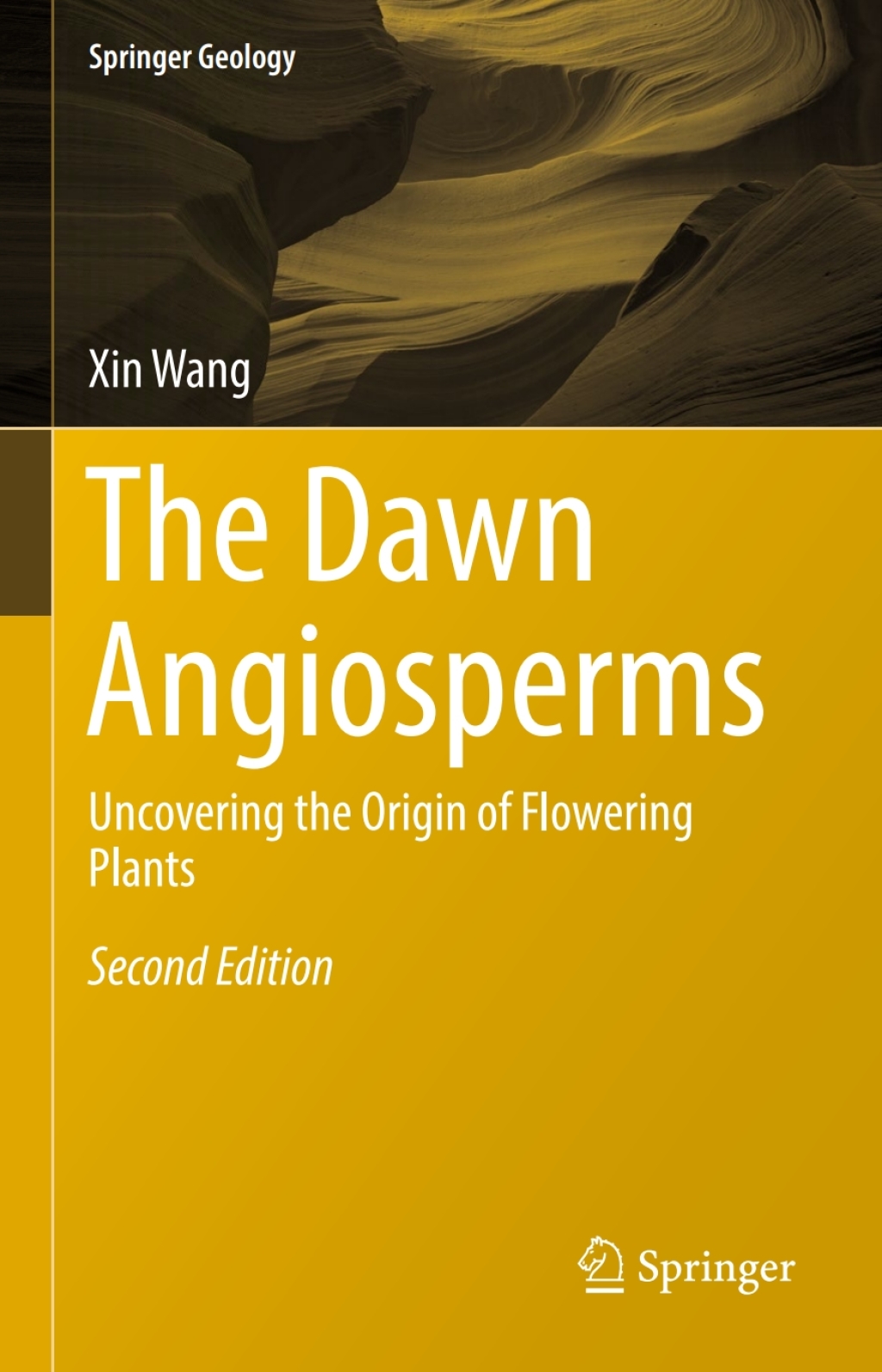 The Dawn Angiosperms Uncovering the Origin of Flowering Plants 2nd Edition