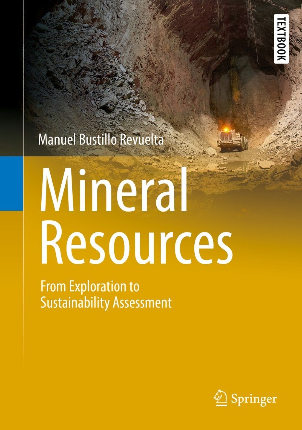 Mineral Resources From Exploration to Sustainability Assessment 