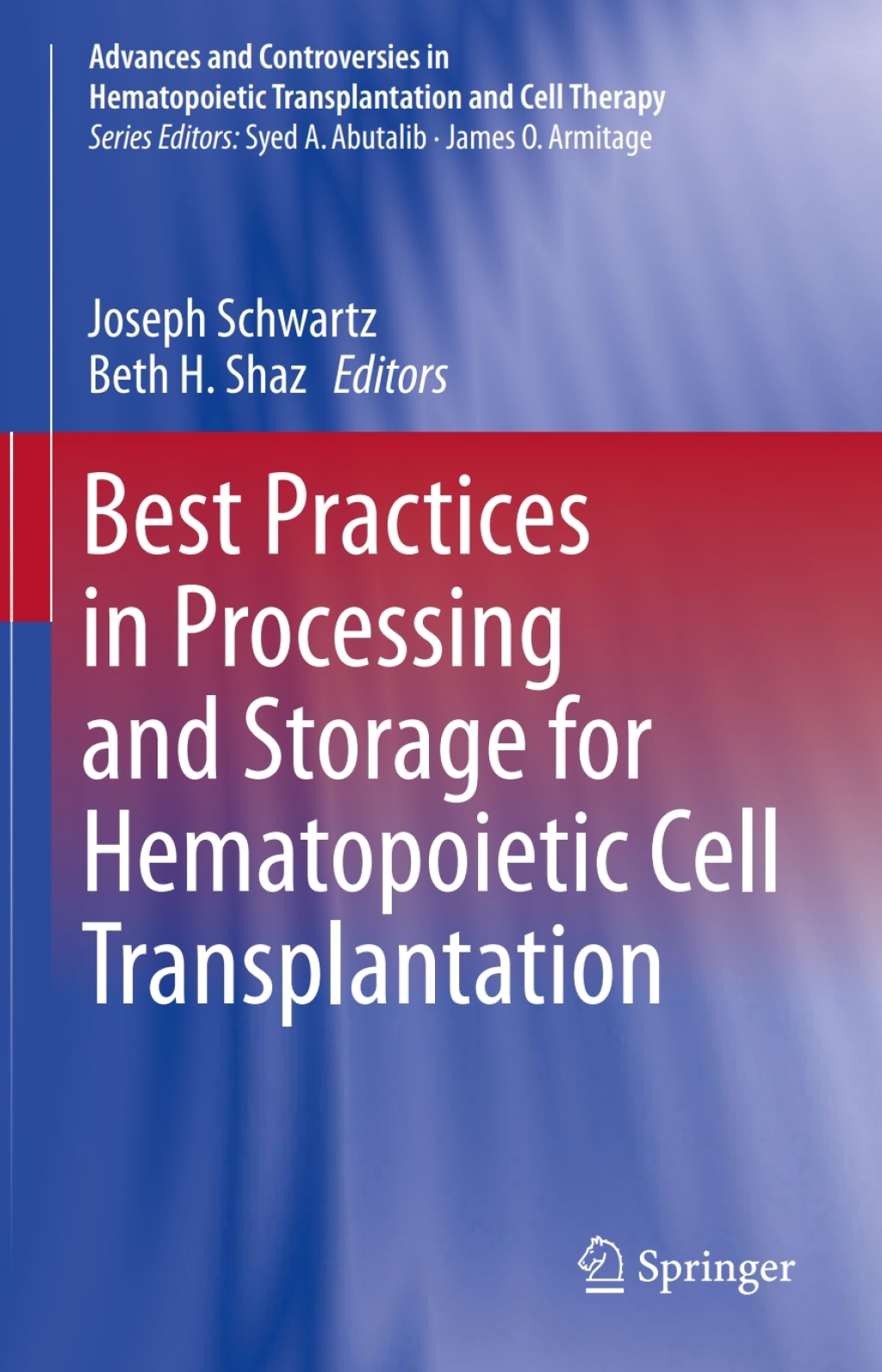 Best Practices in Processing and Storage for Hematopoietic Cell Transplantation 