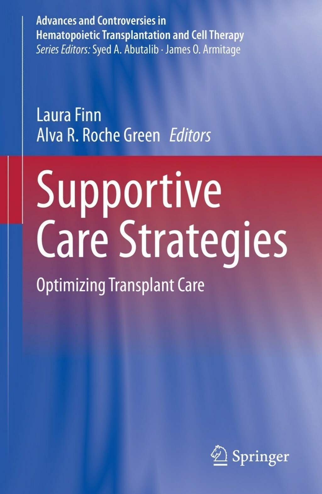 Supportive Care Strategies Optimizing Transplant Care 1st Edition