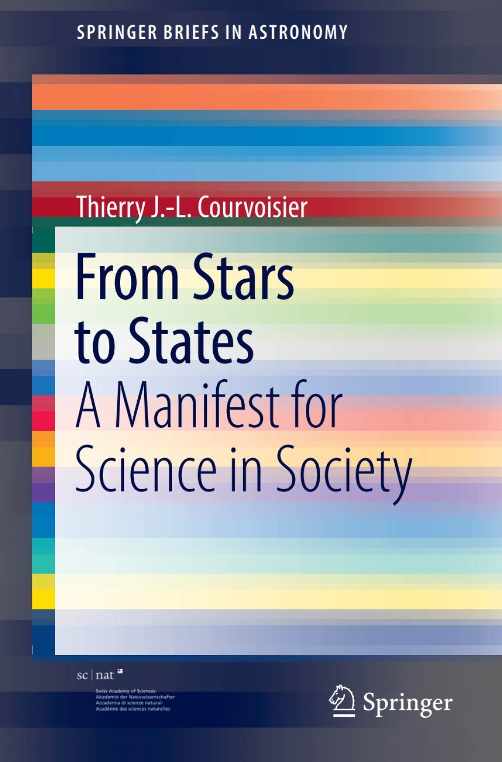 From Stars to States A Manifest for Science in Society 