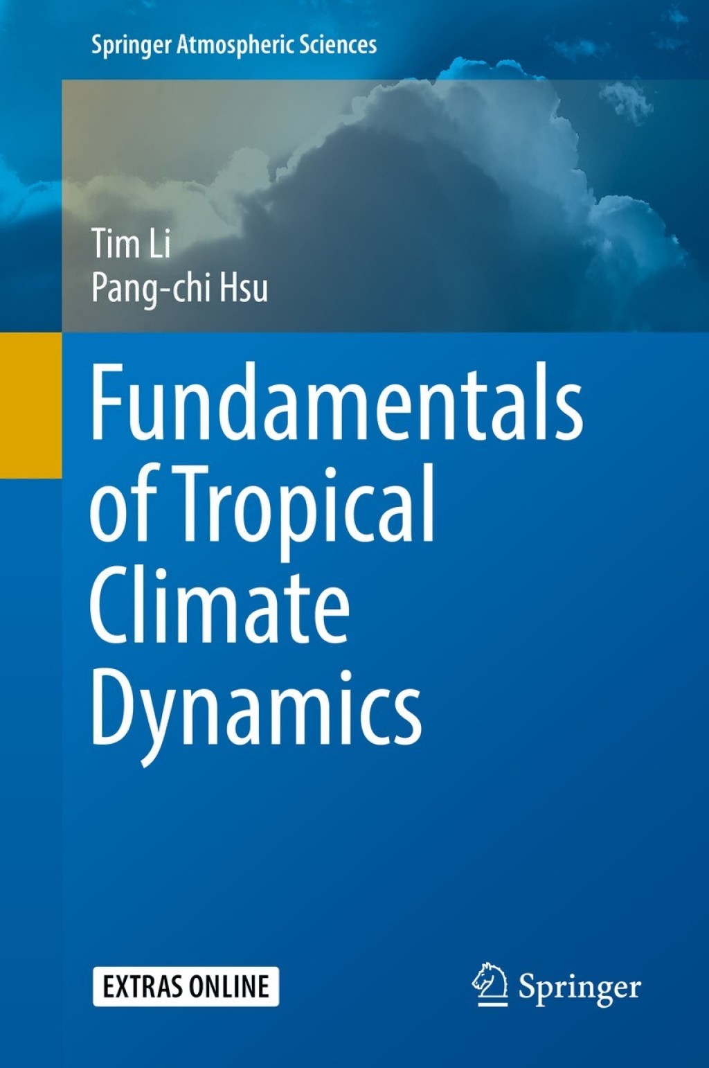Fundamentals of Tropical Climate Dynamics 