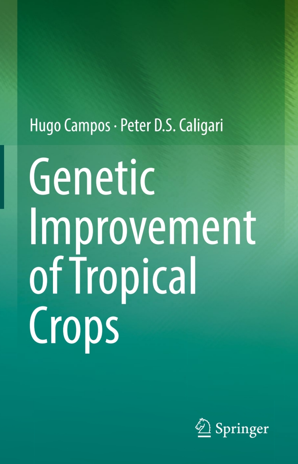 Genetic Improvement of Tropical Crops 