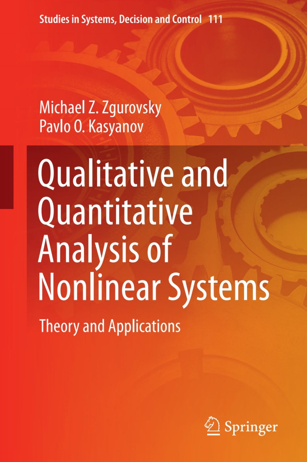 Qualitative and Quantitative Analysis of Nonlinear Systems Theory and Applications 