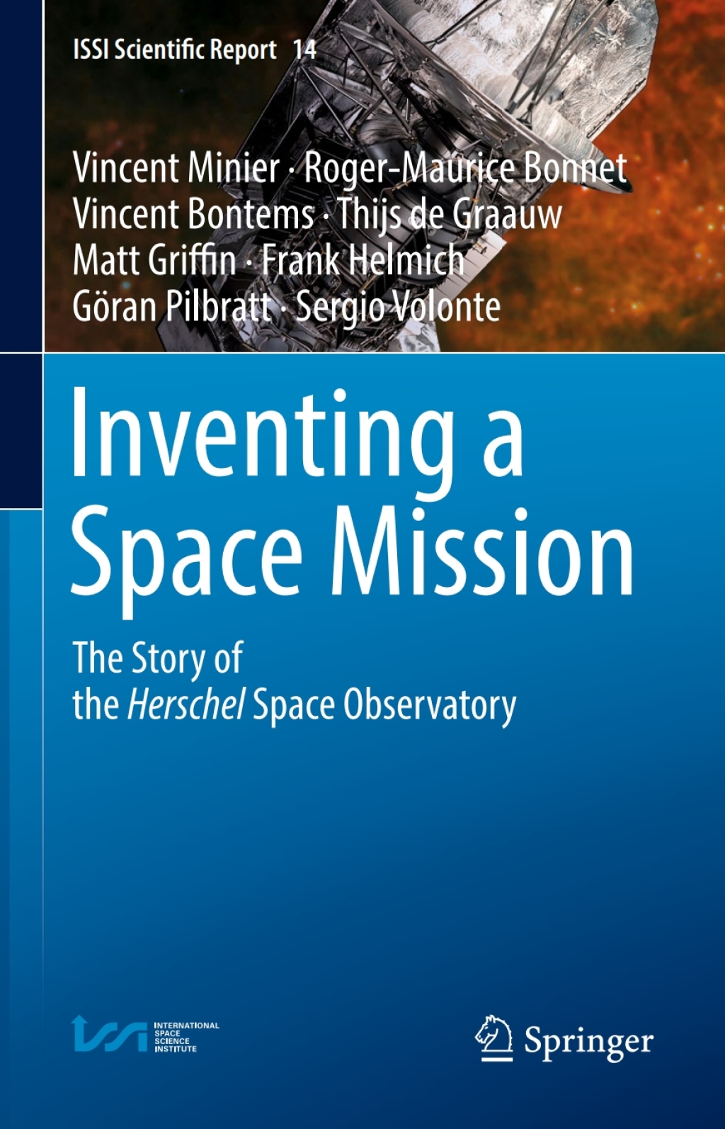 Inventing a Space Mission The Story of the Herschel Space Observatory 