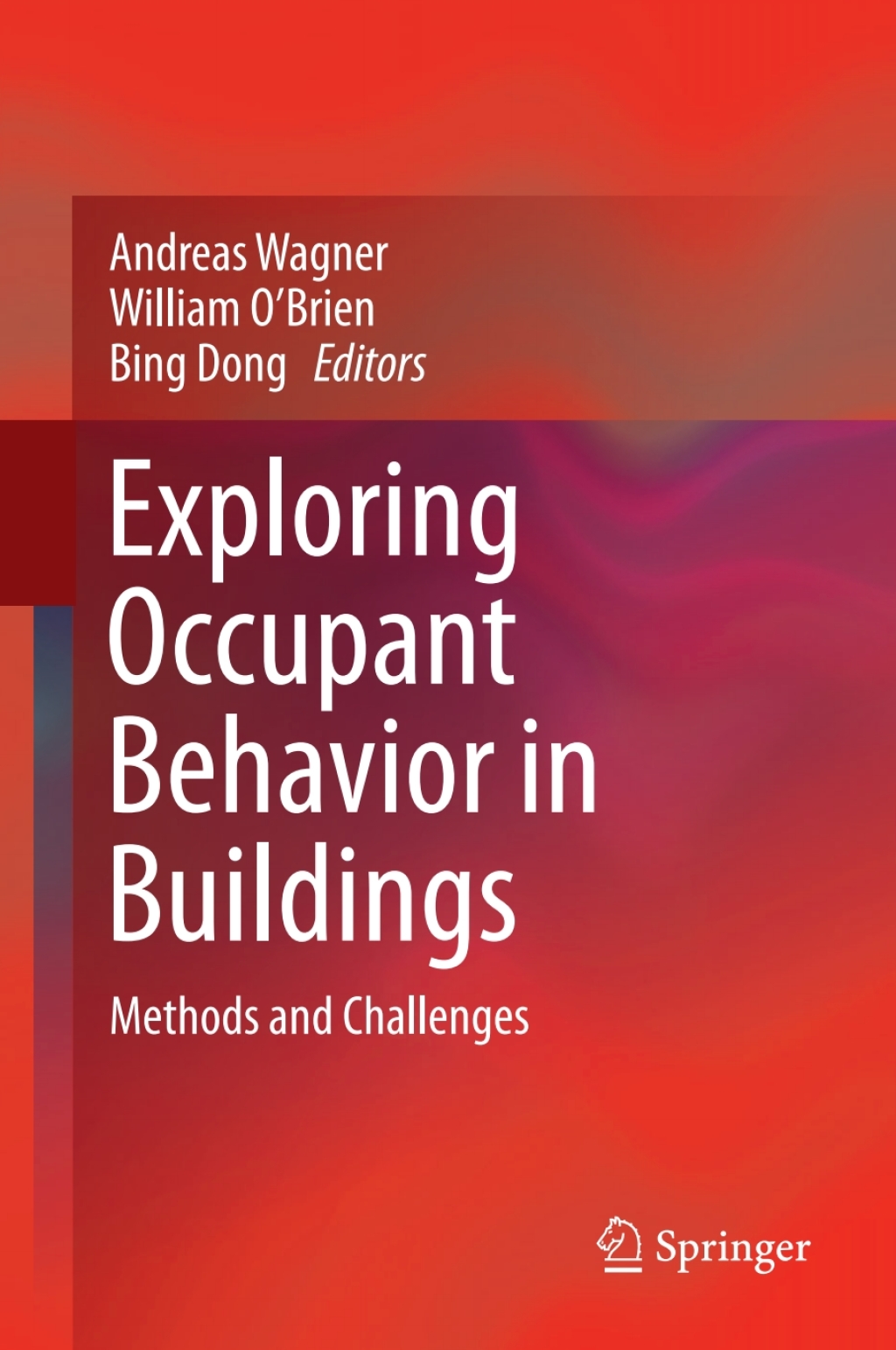 Exploring Occupant Behavior in Buildings Methods and Challenges 