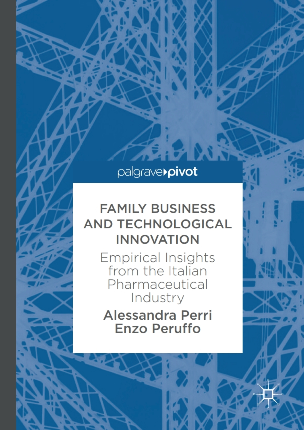 Family Business and Technological Innovation Empirical Insights from the Italian Pharmaceutical Industry 