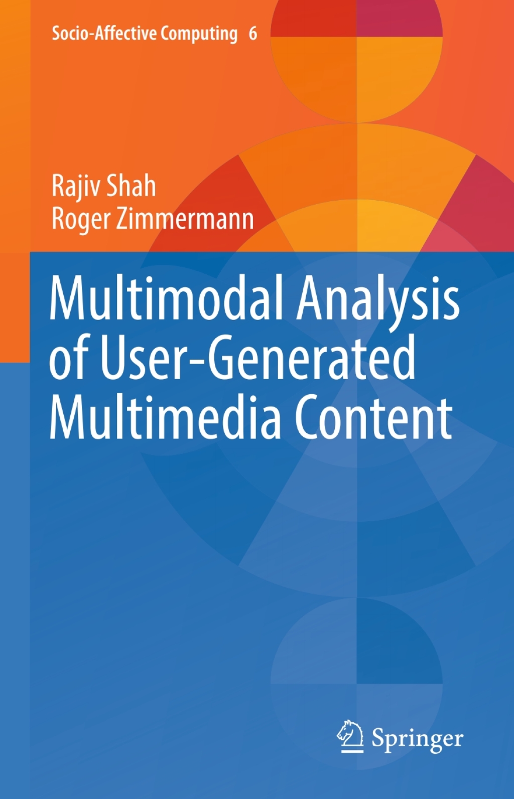 Multimodal Analysis of User-Generated Multimedia Content 