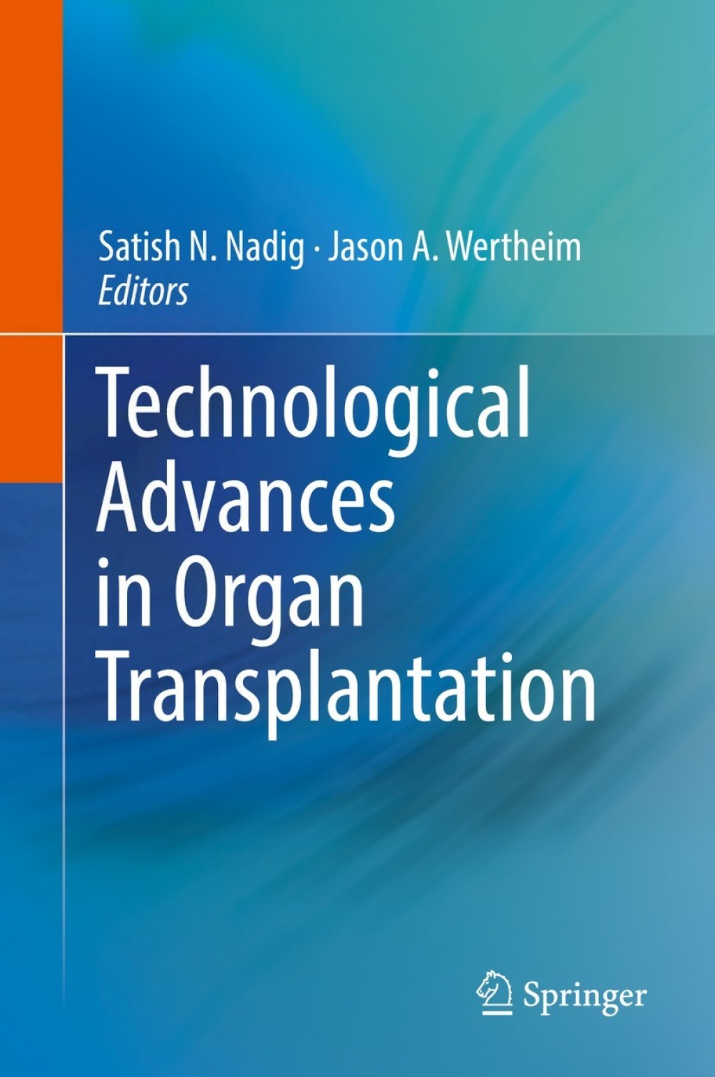 Technological Advances in Organ Transplantation 