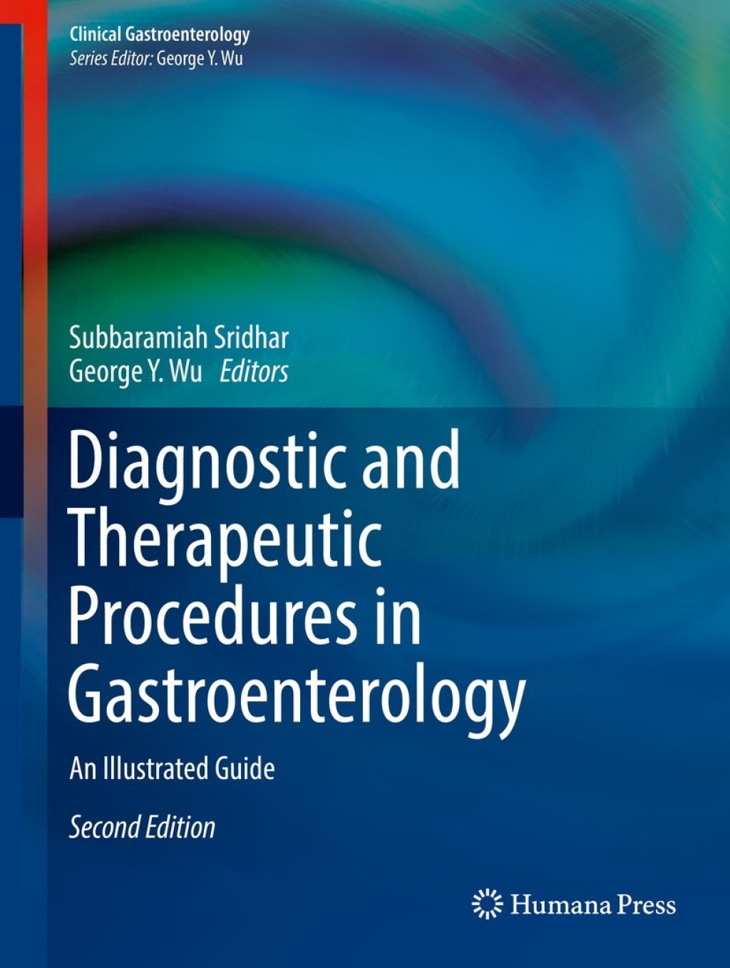 Diagnostic and Therapeutic Procedures in Gastroenterology An Illustrated Guide 2nd Edition