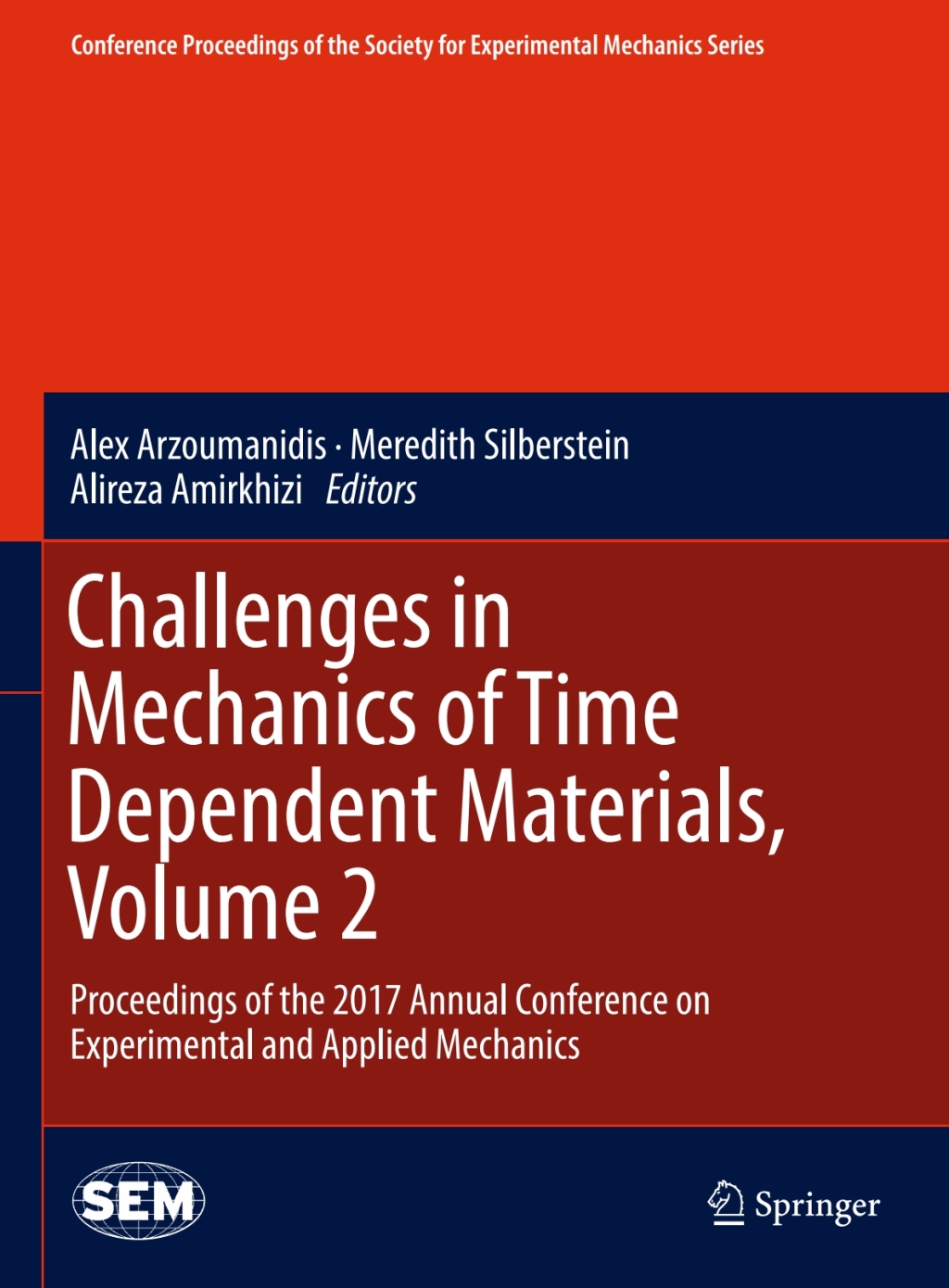 Challenges in Mechanics of Time Dependent Materials, Volume 2 Proceedings of the 2017 Annual Conference on Experimental and Applied Mechanics 