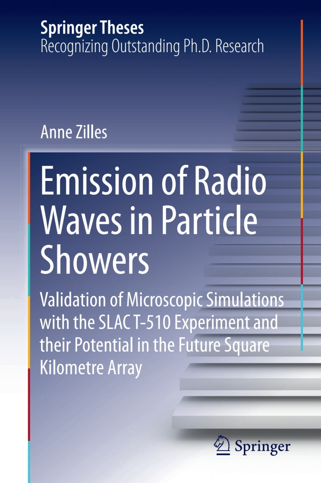 Emission of Radio Waves in Particle Showers Validation of Microscopic Simulations with the SLAC T-510 Experiment and their Potential in the Future Square Kilometre Array 
