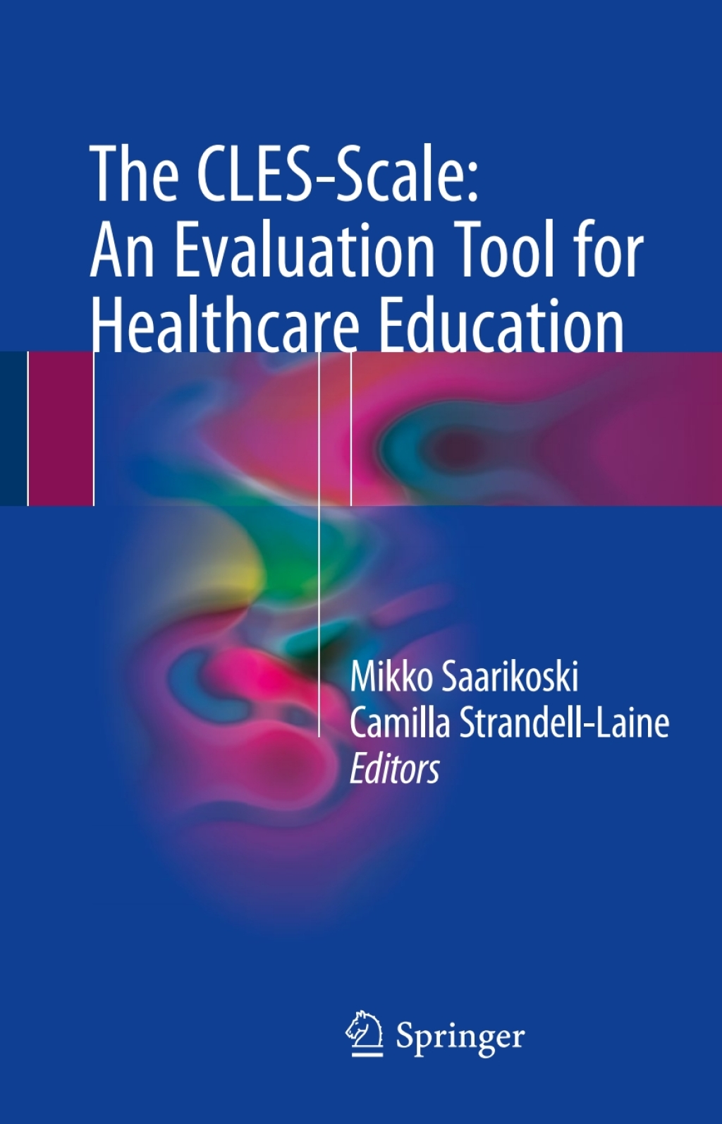 The CLES-Scale: An Evaluation Tool for Healthcare Education 