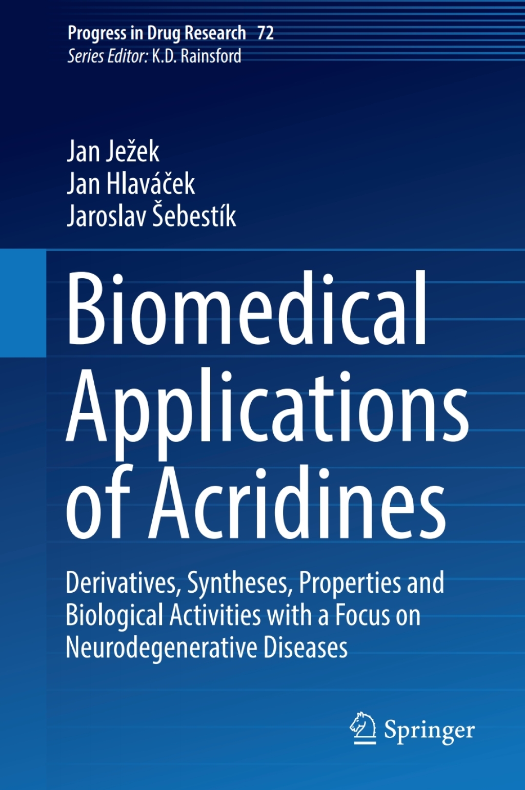 Biomedical Applications of Acridines Derivatives, Syntheses, Properties and Biological Activities with a Focus on Neurodegenerative Diseases 