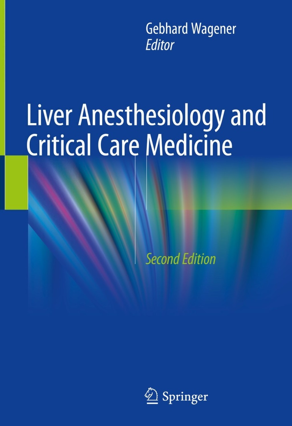 Liver Anesthesiology and Critical Care Medicine 2nd Edition
