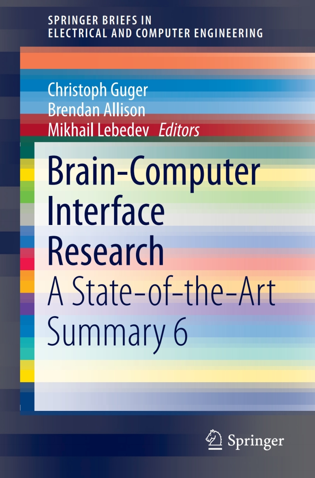 Brain-Computer Interface Research A State-of-the-Art Summary 6 