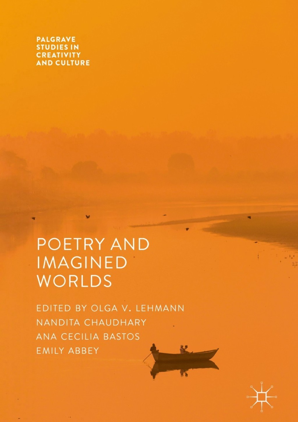Poetry And Imagined Worlds Creativity and Everyday Experience 