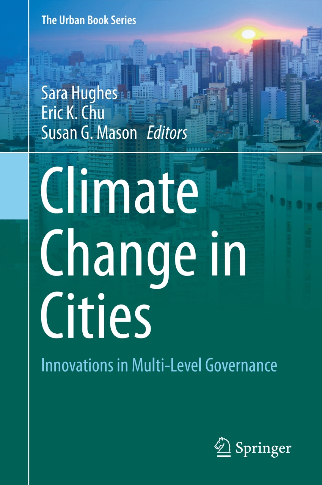 Climate Change in Cities Innovations in Multi-Level Governance 