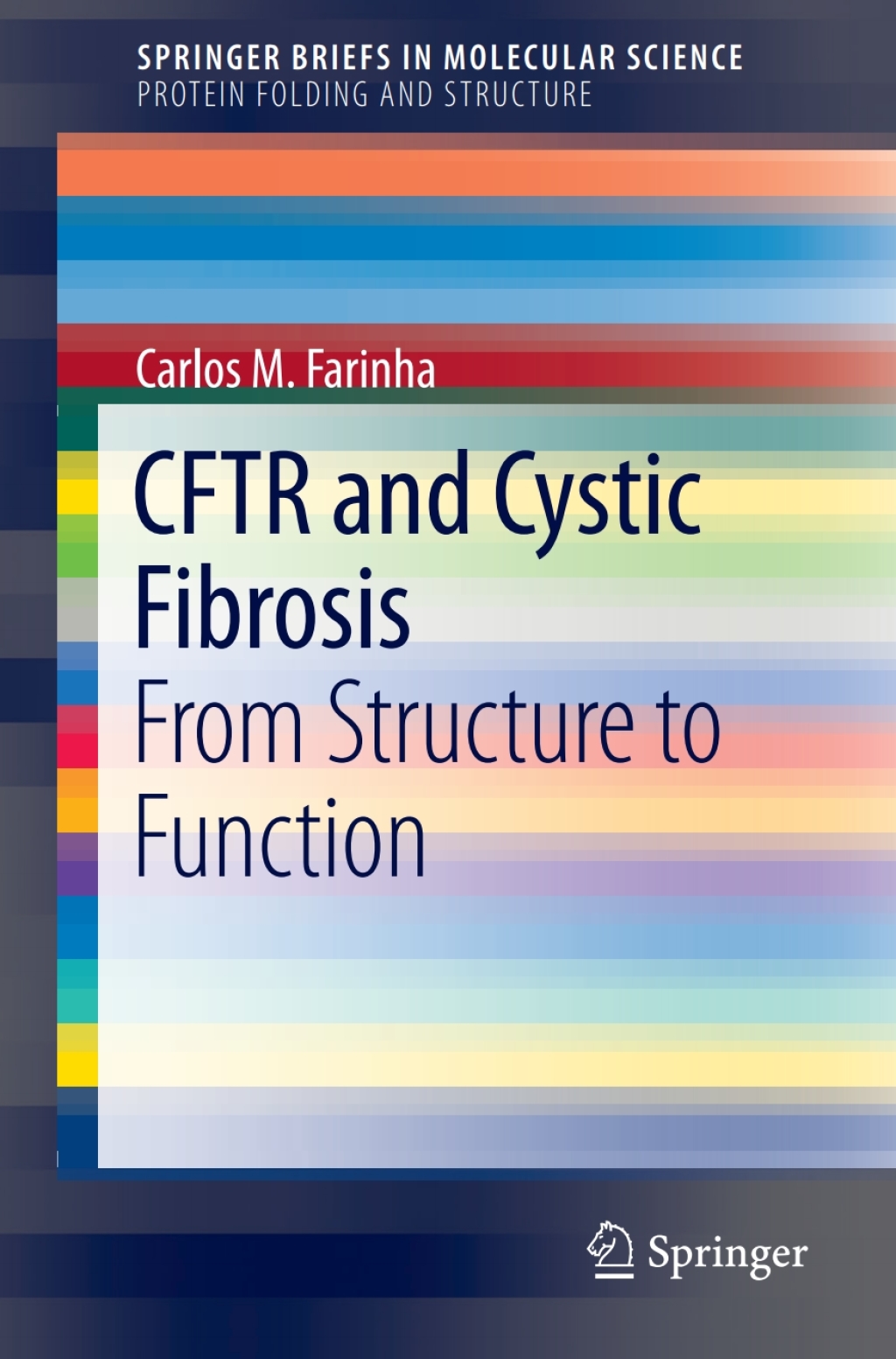 CFTR and Cystic Fibrosis From Structure to Function 
